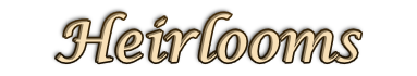 Heirlooms